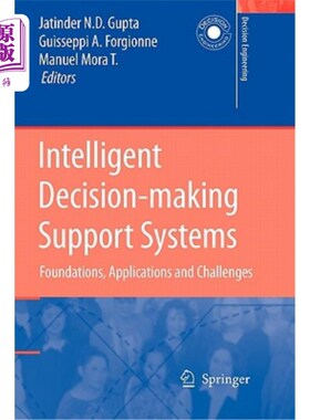 海外直订Intelligent Decision-Making Support Systems: Foundations, Applications and Chall 智能决策支持系统:基础、应