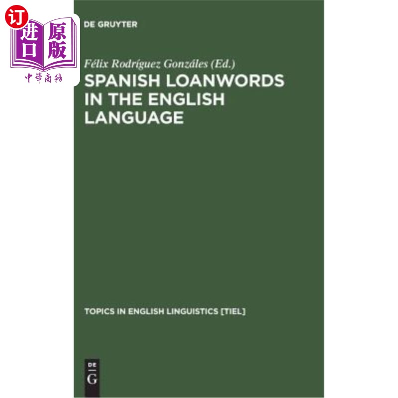 海外直订Spanish Loanwords in the English Language 西班牙语英语中的外来词