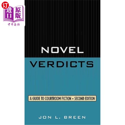 海外直订Novel Verdicts: A Guide to Courtroom Fiction 《小说判决:法庭小说指南》