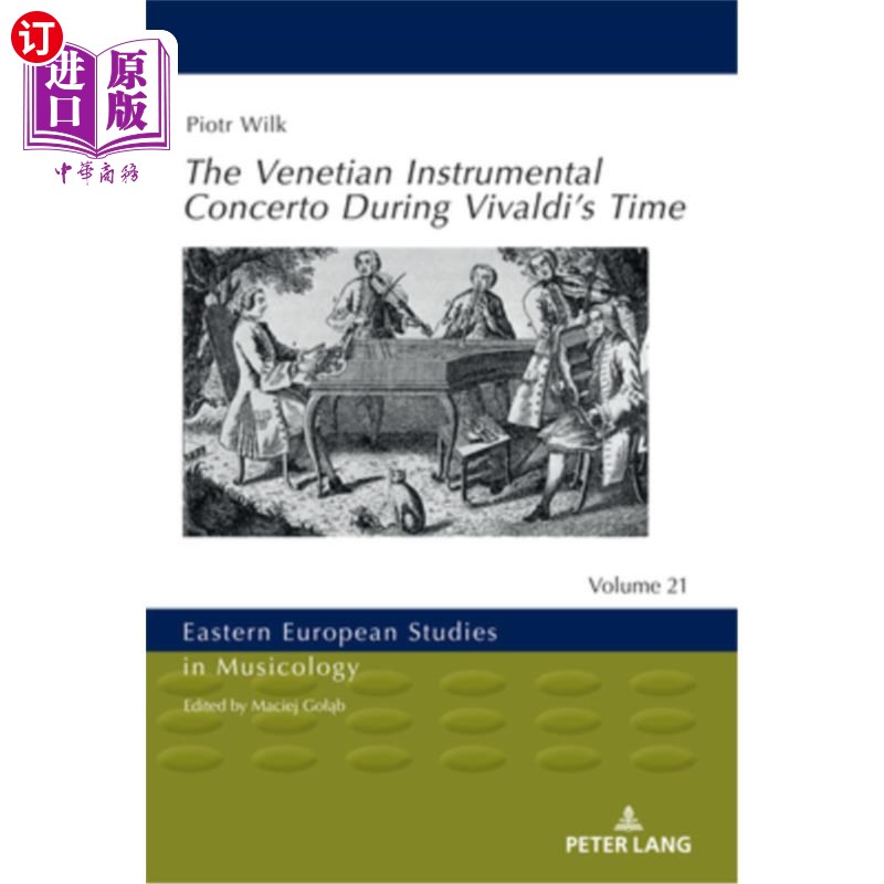 海外直订The Venetian Instrumental Concerto During Vivaldi's Time 东欧音乐学研究
