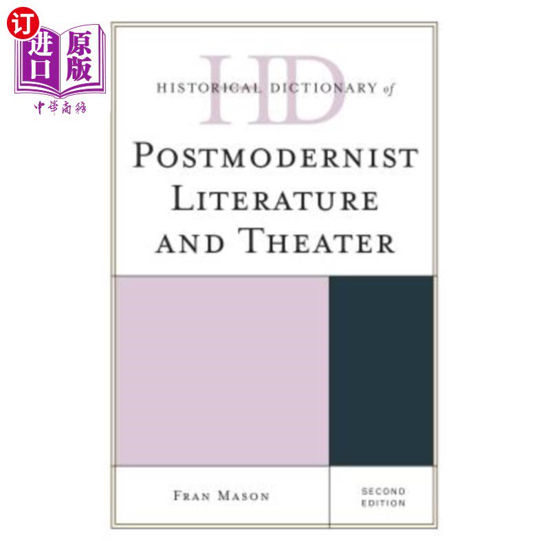 海外直订Historical Dictionary of Postmodernist Literature and Theater 后现代主义文学和戏剧历史词典，第二版