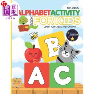 儿童字母活动书 Book Learn Kids 海外直订Alphabet ABC Way 学习ABC FUN For the 有趣方法 Your Activity