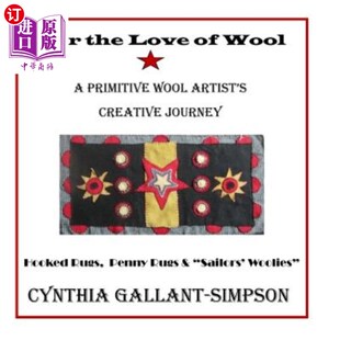 Wool Artist The 爱 创作之 海外直订For 为了对羊毛 Love Creative Primitive 一位原始羊毛艺术家 Journey