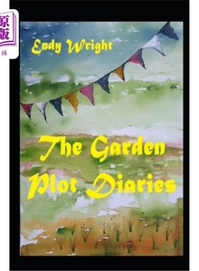 海外直订The Garden Plot Diaries: Stories One through Four 花园情节日记:故事一到四