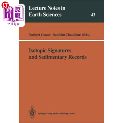 海外直订Isotopic Signatures and Sedimentary Records 同位素特征与沉积记录