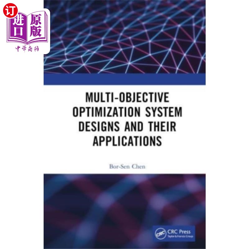 海外直订Multi-Objective Optimization System Designs and ... 多目标优化系统设计及其应用
