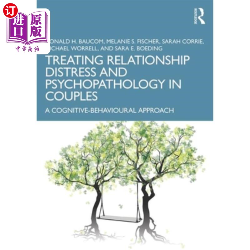 海外直订医药图书Treating Relationship Distress and Psychopathology in Couples: A Cognitive-Behav 夫妻关系窘迫和精神