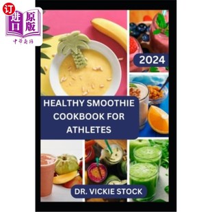 for 运动员健康奶昔食谱：快速和 Smoothie Cookbook Prepare Quick Athletes Blend 海外直订Healthy and Fruits Easy