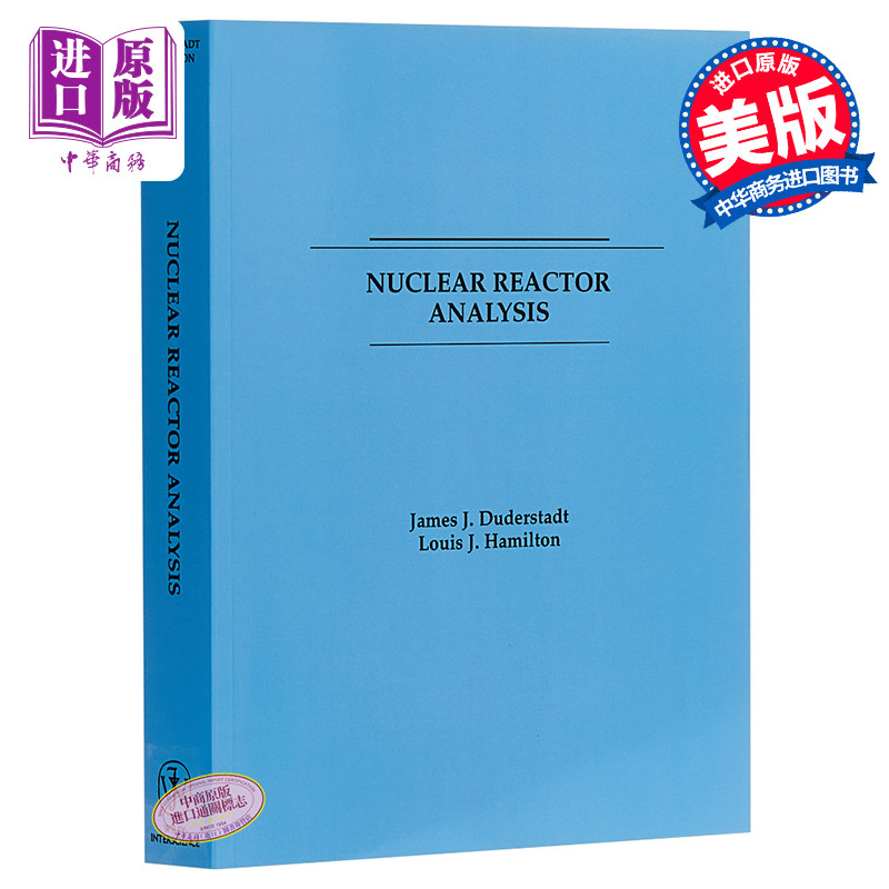现货 Nuclear Reactor Analysis 英文原版 核反应堆分析 John Wiley James Duderstadt【中商原版】