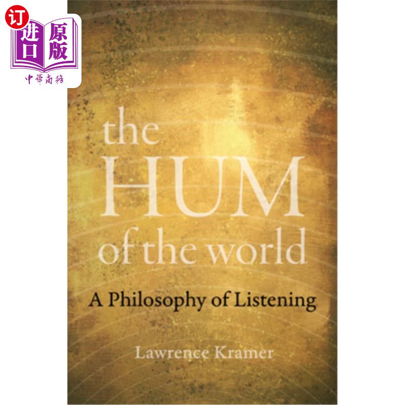 海外直订The Hum of the World: A Philosophy of Listening 《世界的嗡嗡声:聆听的哲学