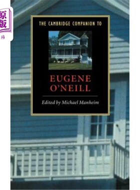 海外直订The Cambridge Companion to Eugene O'Neill 尤金·奥尼尔的剑桥伴侣