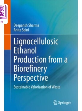 海外直订Lignocellulosic Ethanol Production from a Bioref... 从生物精炼的角度看木质纤维素乙醇的生产