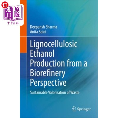 海外直订Lignocellulosic Ethanol Production from a Bioref... 从生物精炼的角度看木质纤维素乙醇的生产