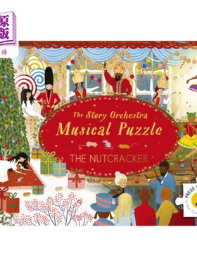 海外直订The Story Orchestra: The Nutcracker: Musical Puzzle: Press the Note to Hear Tcha 故事管弦乐队:胡桃夹子:音乐
