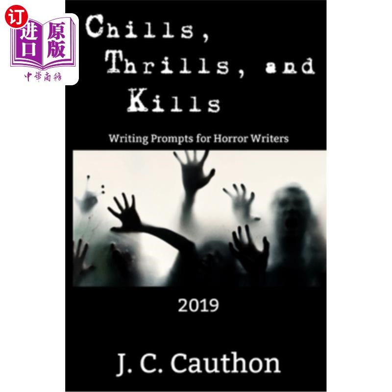 海外直订chills, thrills, and kills 2019: writing prompts for