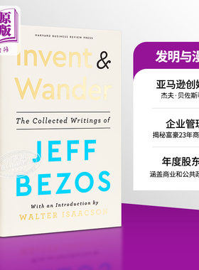 Invent and Wander The Collected Writings of Jeff Bezos 英文原版 发明与漫游 杰夫贝佐斯作品集 贝索斯【中商原版】