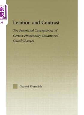 海外直订Lenition and Contrast: The Functional Consequences of Certain Phonetically Condi 孤独与对比：某些语音条件声