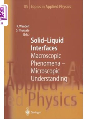 海外直订Solid-Liquid Interfaces: Macroscopic Phenomena -- Microscopic Understanding 固液界面：宏观现象——微观认识