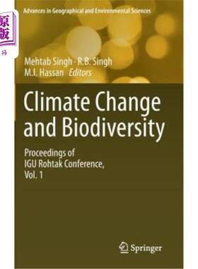 海外直订Climate Change and Biodiversity: Proceedings of Igu Rohtak Conference, Vol. 1 气候变化和生物多样性：伊古·罗