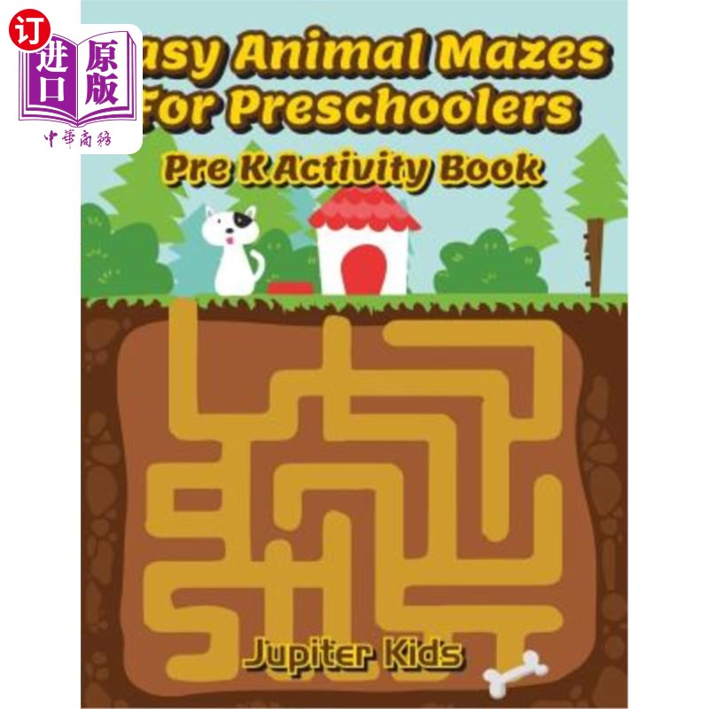 海外直订Easy Animal Mazes For Preschoolers: Pre K Activity Book 学龄前儿童的简易动物迷宫：学龄前活动手册