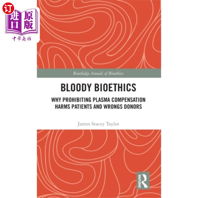 海外直订医药图书Bloody Bioethics 血腥的生物伦理学