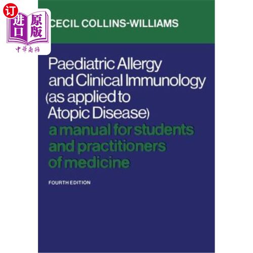 海外直订医药图书Paediatric Allergy and Clinical Immunology (As Applied to Atopic Disease): A Man 儿科过敏和临床免疫