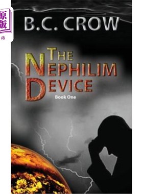 海外直订The Nephilim Device: Book 1 纳非利姆装置:第1册