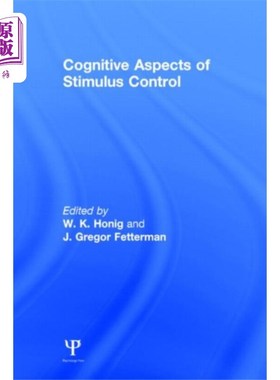 海外直订Cognitive Aspects of Stimulus Control 刺激控制的认知方面