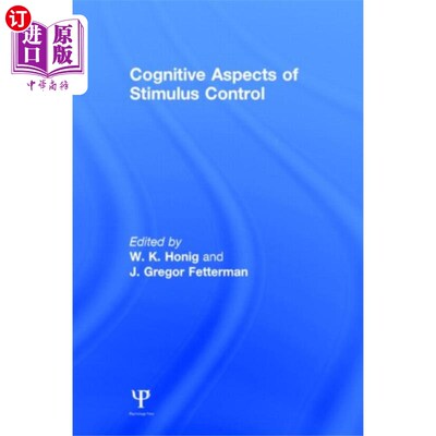 海外直订Cognitive Aspects of Stimulus Control 刺激控制的认知方面