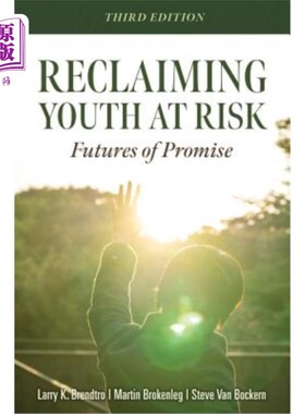 海外直订Reclaiming Youth at Risk: Futures of Promise (Reach Alienated Youth and Break th 风险青年的复归：承诺的未来