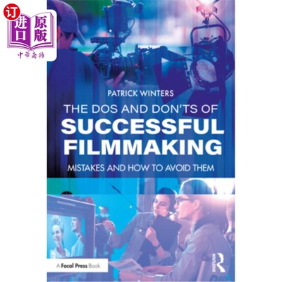海外直订The DOS and Don'ts of Successful Filmmaking: Common Mistakes and How to Avoid Th 成功电影制作的注意事项:常