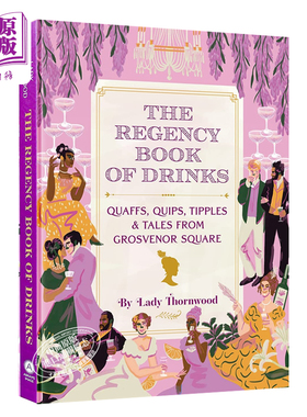 英国摄政时期酒书 英文原版 The Regency Book of Drinks Quaffs Quips Tipples and Tales from Grosvenor Square【中商原版