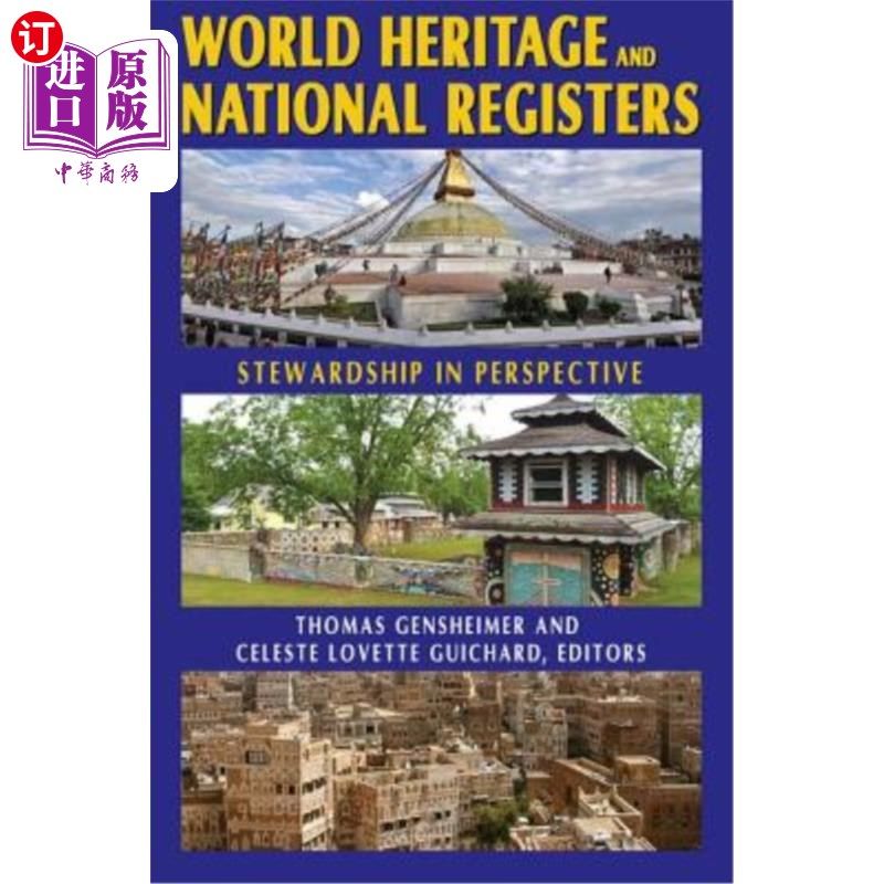海外直订World Heritage and National Registers: Stewardship in Perspective 世界遗产和国家遗产名录:管理的视角