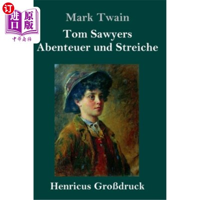 海外直订德语 Tom Sawyers Abenteuer und Streiche (Gro?druck) 汤姆。索亚