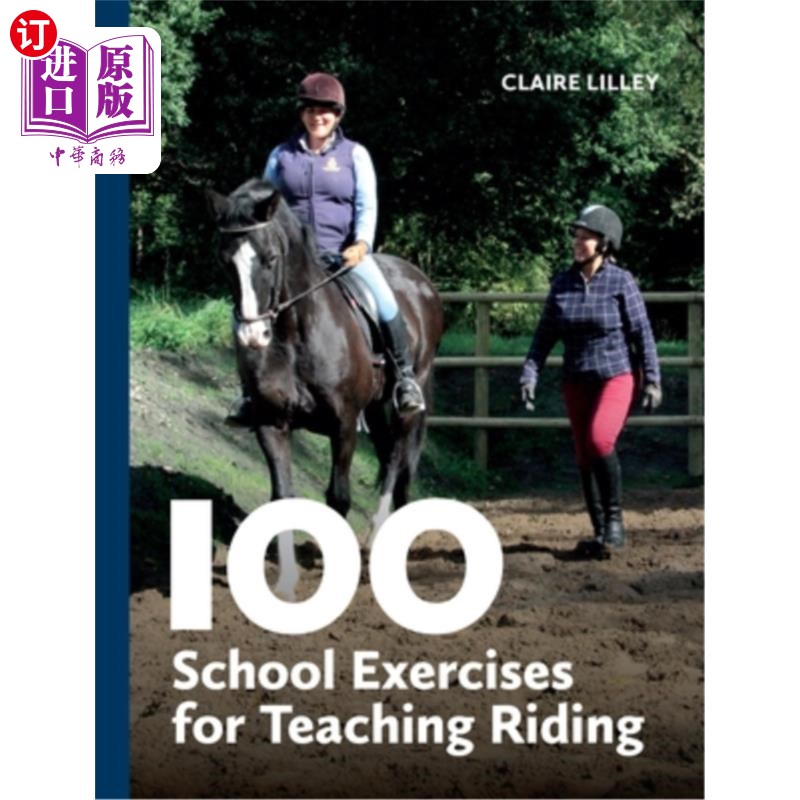 海外直订100 School Exercises for Teaching Riding 100个学校马术教学练习