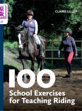 海外直订100 School Exercises for Teaching Riding 100个学校马术教学练习