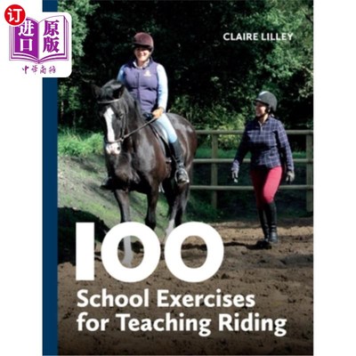 海外直订100 School Exercises for Teaching Riding 100个学校马术教学练习