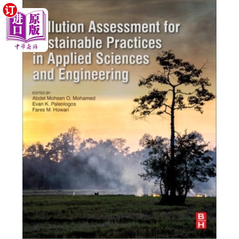 海外直订Pollution Assessment for Sustainable Practices in Applied Sciences and Engineeri 应用科学与工程可持续实践的