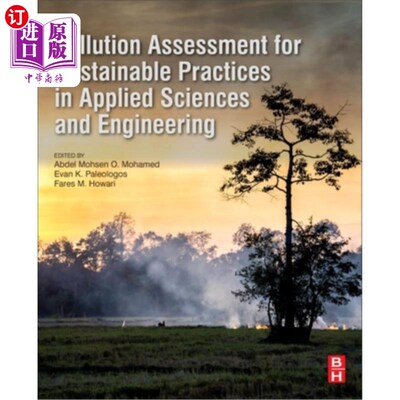 海外直订Pollution Assessment for Sustainable Practices in Applied Sciences and Engineeri 应用科学与工程可持续实践的