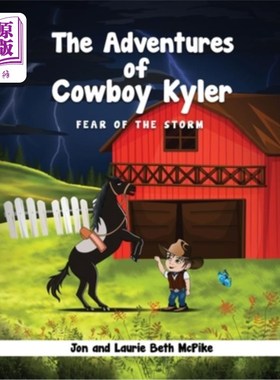 海外直订The Adventures of Cowboy Kyler: Fear of the Storm 《牛仔凯勒历险记：风暴之惧