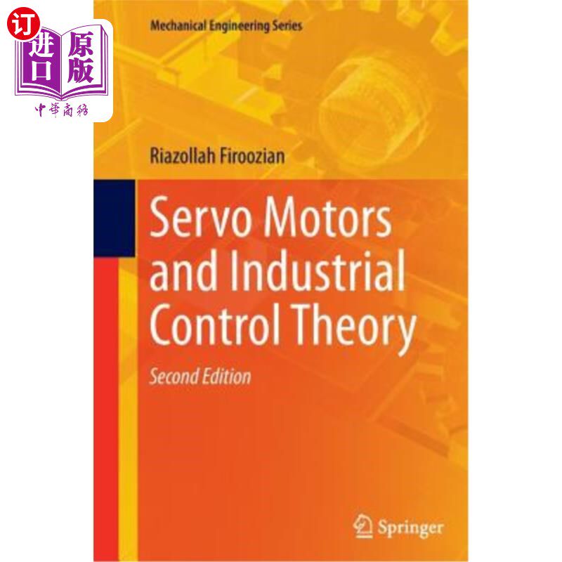 海外直订Servo Motors and Industrial Control Theory 伺服电机与工业控制理论