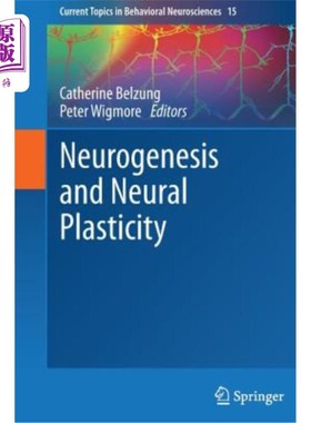 海外直订Neurogenesis and Neural Plasticity 神经发生与神经可塑性