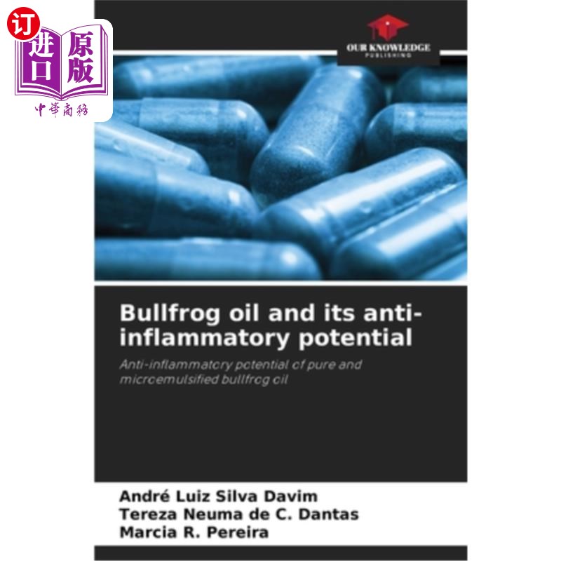 海外直订医药图书Bullfrog oil and its anti-inflammatory potential 牛蛙油及其抗炎潜能