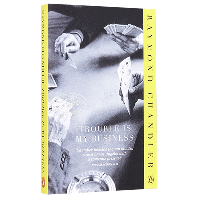 【中商原版】雷蒙德 钱德勒作品 找麻烦是我的职业 英文原版 Trouble is My Business Raymond Chandler 英文文学