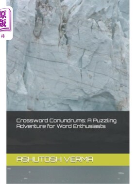 海外直订Crossword Conundrums: A Puzzling Adventure for Word Enthusiasts 填字游戏难题：文字爱好者的令人费解的冒险