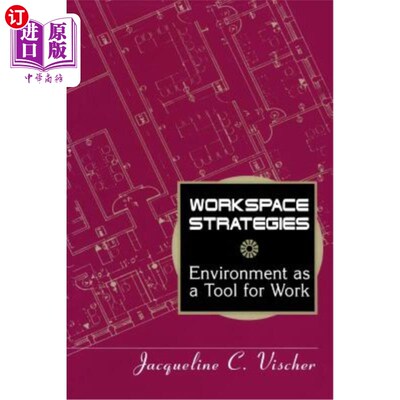 海外直订Workspace Strategies: Environment as a Tool for Work 工作空间策略：作为工作工具的环境