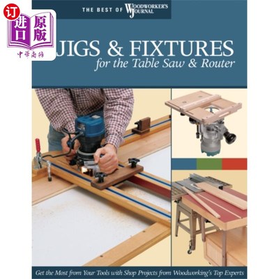 海外直订Jigs & Fixtures for the Table Saw & Router 台锯和路由器的夹具和夹具