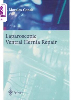 海外直订医药图书Laparoscopic Ventral Hernia Repair 腹腔镜腹疝修补术
