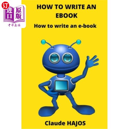 海外直订How to Write an eBook: How to write an e-book 如何写电子书:如何写电子书