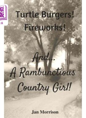 海外直订Turtle Burgers! Fireworks! ...And A Rambunctious Country Girl! 乌龟汉堡!烟花!…还有一个顽皮的乡下姑娘!